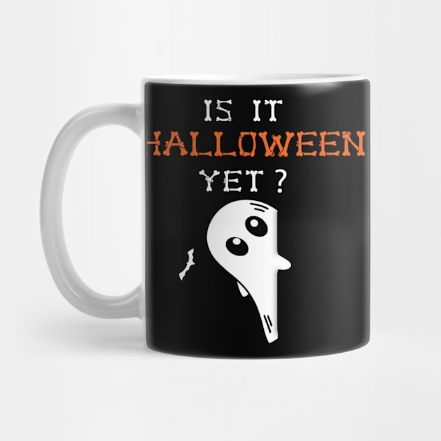 Is it halloween yet by BuzzTeeStore